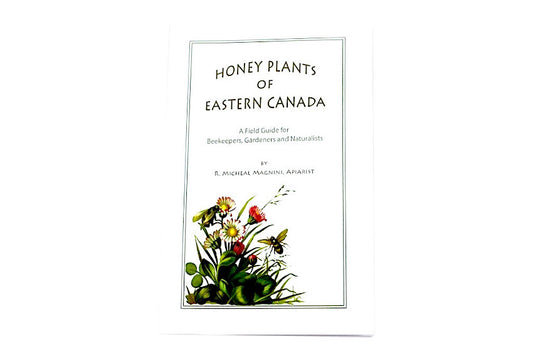 Honey Plants of Eastern Canada